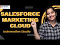 Automation Studio in SFMC | SFMC Online Tutorial | SFMC Online Training | SFMC | CloudFoundation