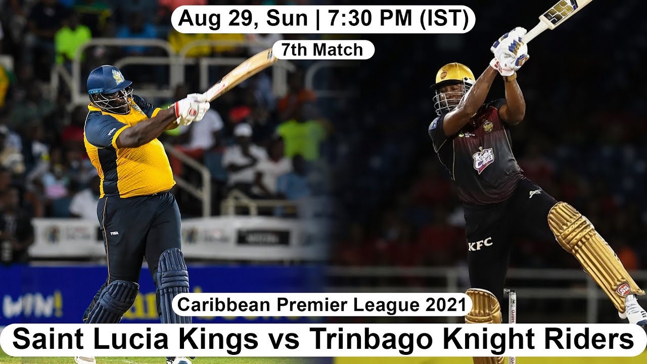 7th Match CPL2021: Saint Lucia Kings vs Trinbago Knight Riders Match Prediction, TOP XI Players
