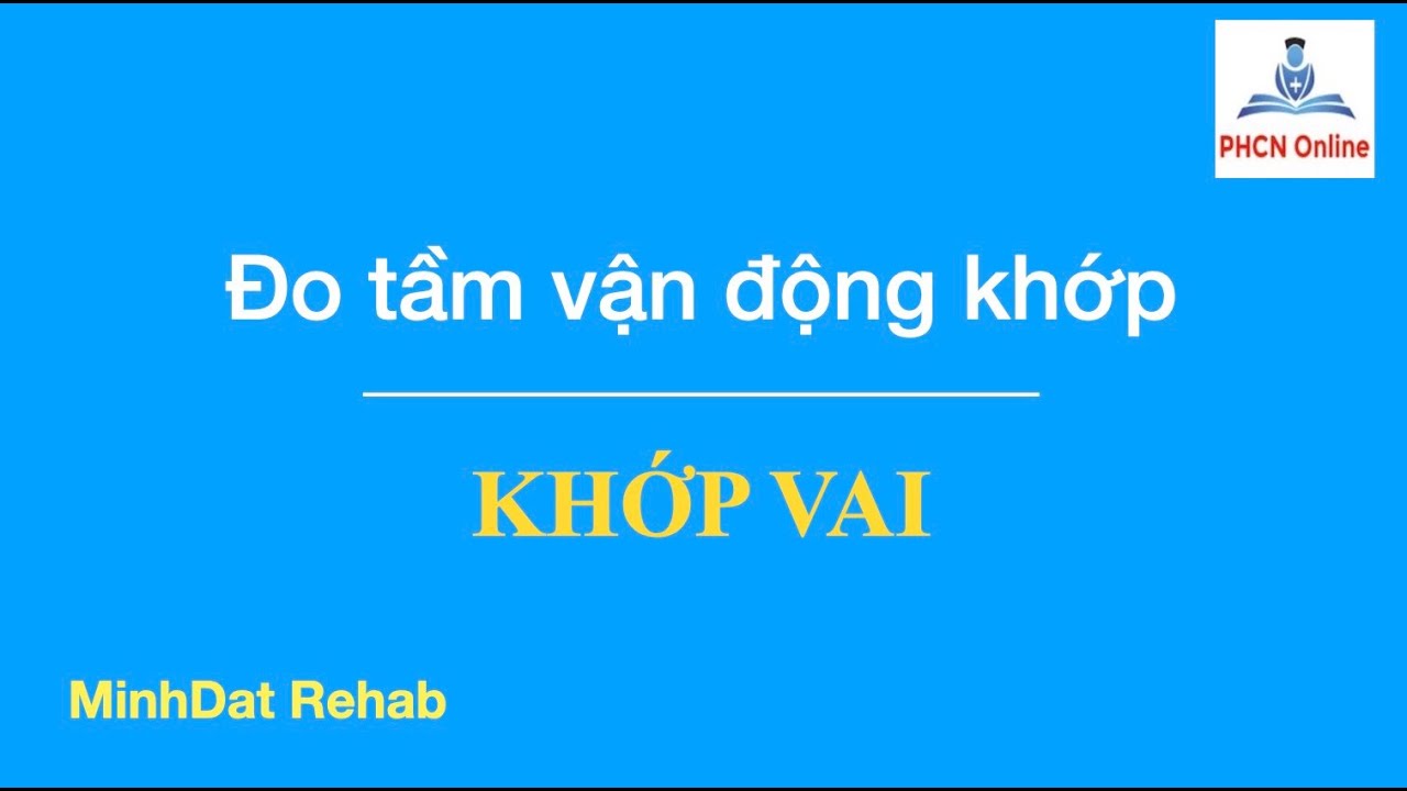 Đo tầm vận động khớp: Khớp Vai