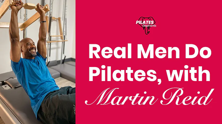 Real Men Do Pilates, with Martin Reid