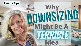 Why Downsizing might be a TERRIBLE Idea! | 🏡 Tampa Bay