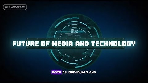 MIL LESSON 9: THE FUTURE OF MEDIA AND TECHNOLOGY
