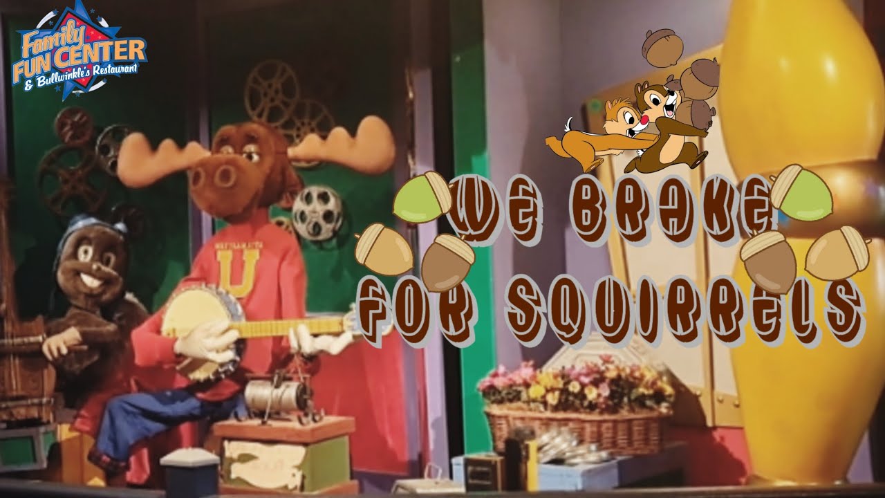 Bullwinkles Restaurant- We Brake for Squirrels (Tukwila, Washington)