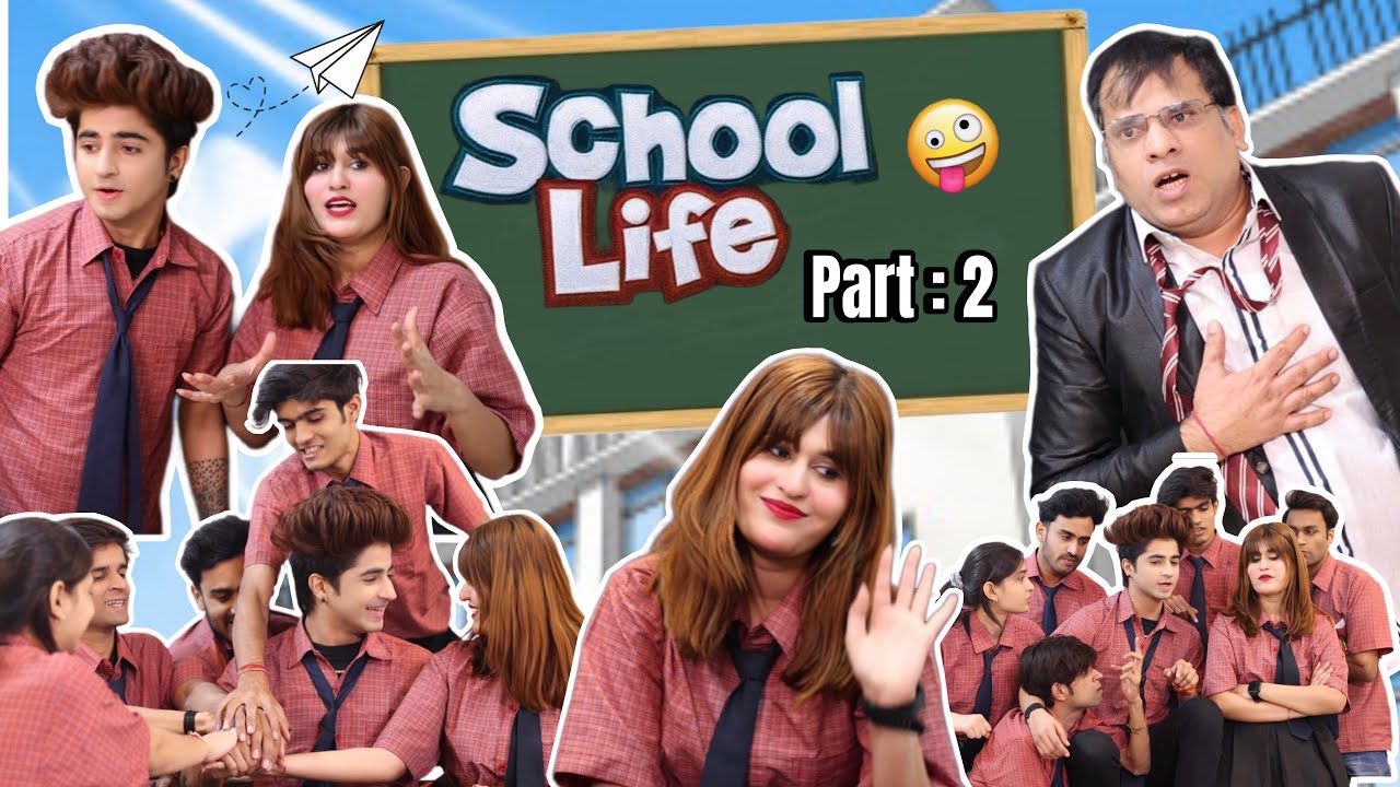 School life part 2    jaanvi Patel  Gulshan Kalra