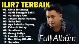 IIir7 FUll ALBUM] KUMPULAN LAGU IIir7 TERBAIK CINTA TERLARANG,SAKIT SUNGGUH SAKIT.
