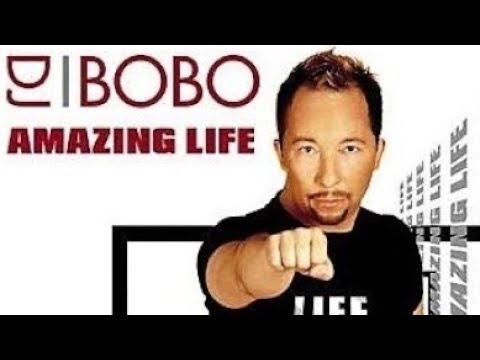Dj Bobo - Amazing Life
