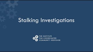 Information TRAILER: Stalking Investigations Roll Call Training Guide