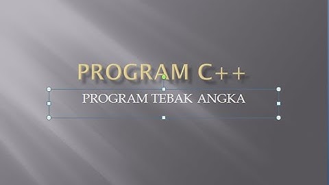 DANIEL LAMBOK RIVALDO    ||   08011381722113   ||   Program C++  Tebak Angka