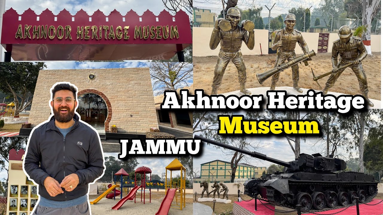 Akhnoor Heritage Museum In JAMMU | General Zorawar Singh | Dogra Cultural | Military Weapons | J&K