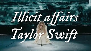 Taylor Swift - Ilicit affairs (live from the eras tour) (lyrics)