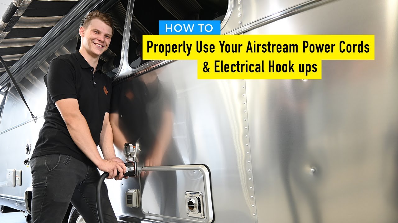 How To Properly Use Your Airstream Power Cords, Electrical Hook Ups & Surge Guards.