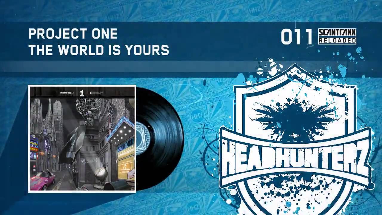 Project One - The World Is Yours (HQ)