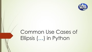 Common Use Cases of Ellipsis (…) in Python
