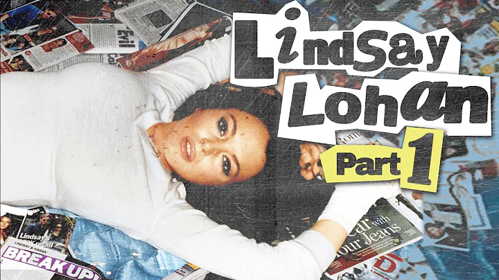 The Lindsay Lohan Story: Part 1