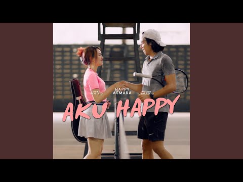 Aku Happy - Happy Asmara
