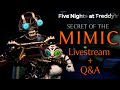 Secret of the Mimic Live Stream + Q&A #3