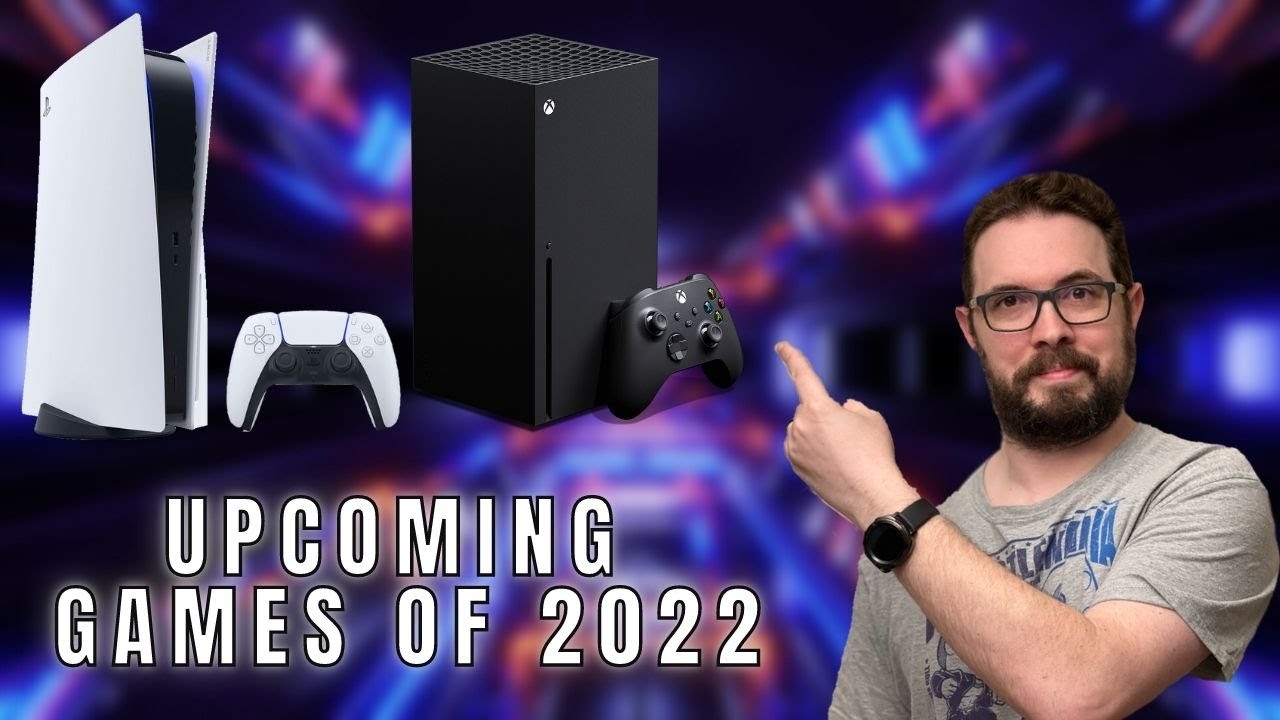 10 Games To Look Forward to in 2022 PS5, Xbox, Nintendo