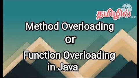 Method overloading or function overloading in java | java programming in tamil #method, #overloading