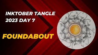 Inktober tangle 2023 day 7 Tangle Foundabout by Zentangle inc.
