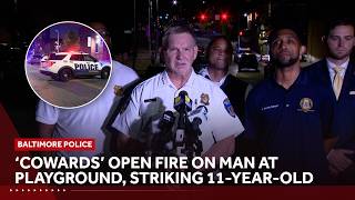 Baltimore Police: ‘Cowards’ open fire on man at playground, striking 11-year-old boy in Upton
