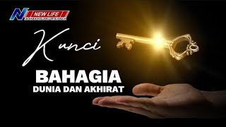 Kunci meraih kebahagiaan dunia dan akhirat
