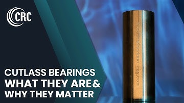 Cutlass Bearings, What They Are & Why They Matter | CRC Distribution
