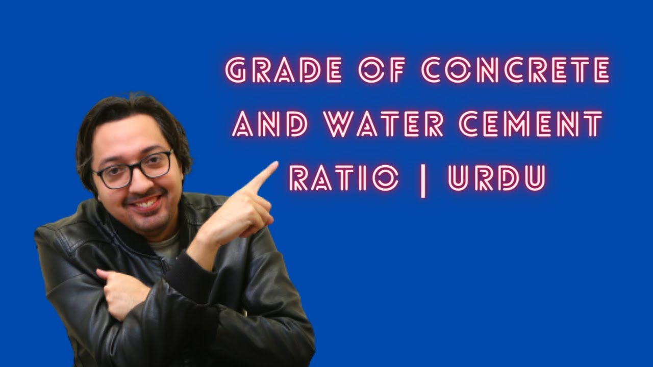 Grade Of Concrete and Water Cement Ratio Construction Urdu YouTube