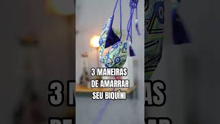 Moda Praia 3 Maneiras De Amarrar Seu Biquini Cortininha