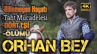 Kuruluş Osman Orhan Bey Kimdir? - Orhan Beyin Ölümü