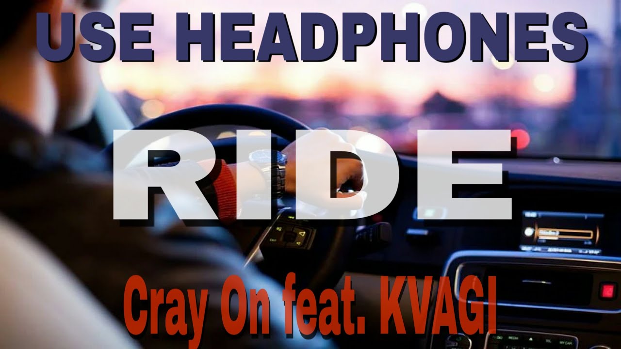 Cray On  RIDE feat KVAGI aboveclouds 8D AUDIO 8D BODO Tunes 