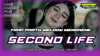 DJ SECOND LIFE TRAP PARTY KARNAVAL || ARPIN REVOLUTION 