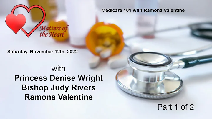 Medicare 101 with Ramona Valentine - Pt 1 of 2