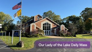Our Lady of the Lake Daily Mass 5-2-/26