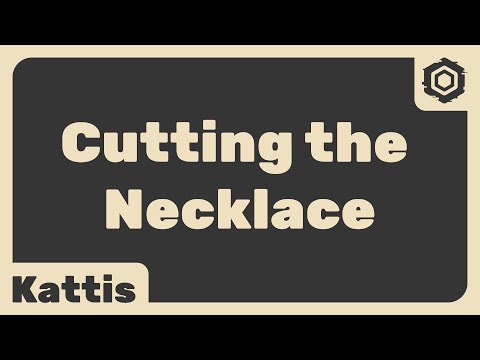 Programming Problems EP2 - Cutting the Necklace - Kattis