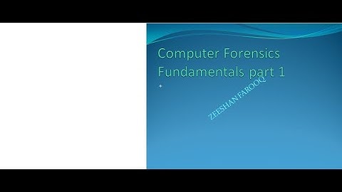 computer forensics Fundamentals  part 1