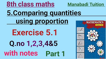 8th class maths| chapter 5|Comparing Quantities using proportion| Exercise 5.1 |Q no 1,2,3,4&5 |