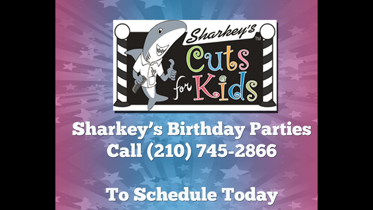 78254 Birthday Parties | Sharkey's Cuts for Kids ...