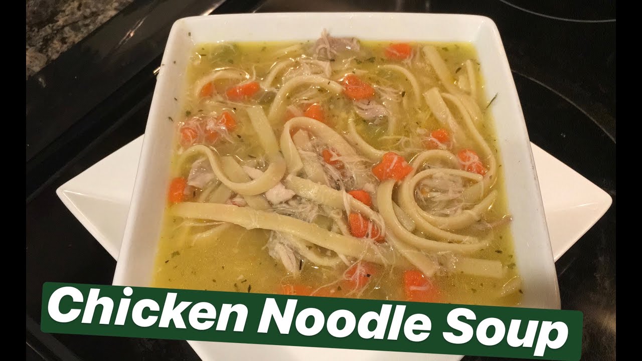 How to Make: Chicken Noodle Soup