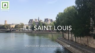 Ile Saint-Louis, an oasis in Paris | allthegoodies.com