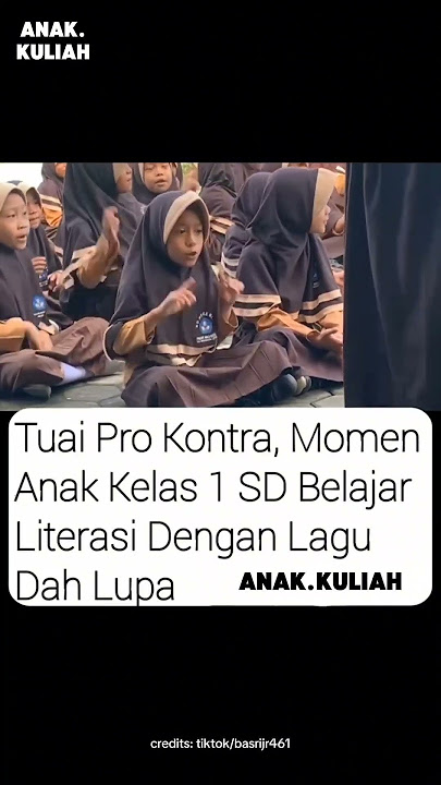 MOMEN KELAS 1 SD BELAJAR LITERASI DENGAN LAGU TIKTOK!? #anakkuliah #reels #mahasiswa #wisuda #fyp