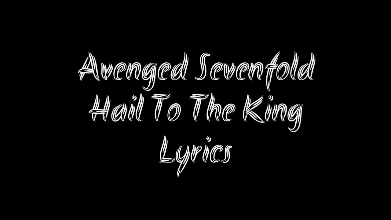 Avenged Sevenfold - Hail To The King (Lyrics) - YouTube