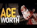 Ace and worth