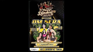 OM SERA || TAHUN BARU 2024 || LIVE STREAMING TAWUN