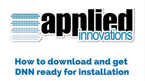 How to download and get DNN ready for installation