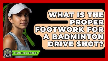 What Is The Proper Footwork For A Badminton Drive Shot? - The Racket Xpert