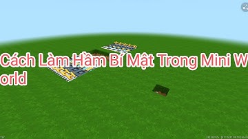 Cách Làm Hầm Bí Mật Trong Mini World | 0HungLM