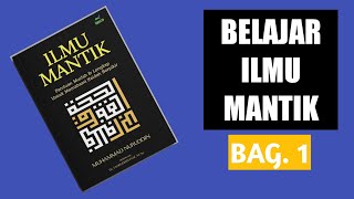 BELAJAR ILMU MANTIK #1: MENGAPA KITA PERLU MEMPELAJARI ILMU MANTIK?