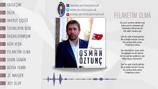 Osman Öztunç(Felaketim Olma)
