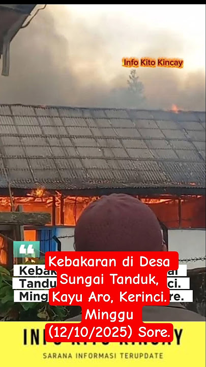 Kebakaran di Desa Sungai Tanduk, Kayu Aro, Kerinci.Minggu (12/10/2025) Sore.#Kebakaran #SungaiTanduk