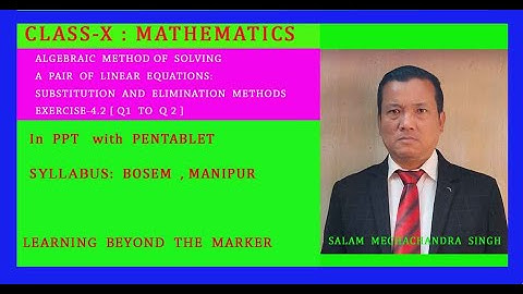CLASS - X :  MATHEMATICS  [ BOSEM ] EXERCISE-4.2[Q1 to Q2]